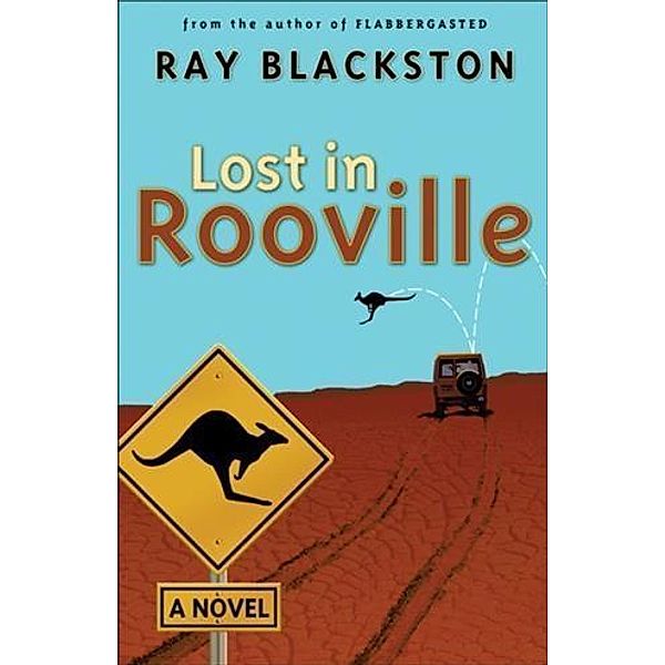 Lost in Rooville ( Book #3), Ray Blackston