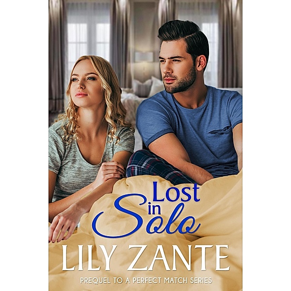 Lost In Solo (A Perfect Match, #0) / A Perfect Match, Lily Zante