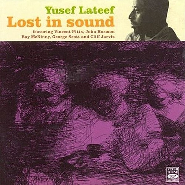 Lost In Sound, Yusef Lateef