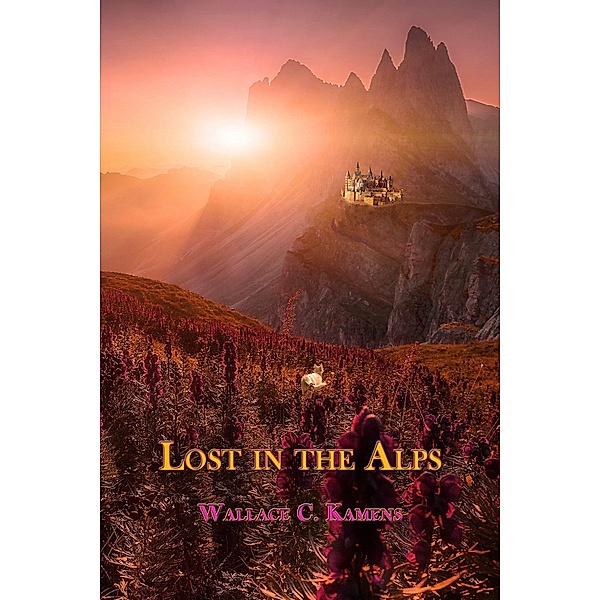 Lost in the Alps, Wallace C. Kamens
