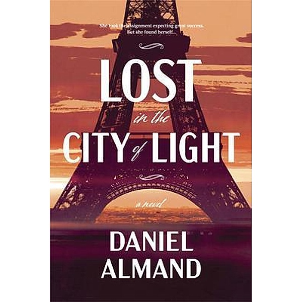 Lost in the City of Light, Daniel Almand