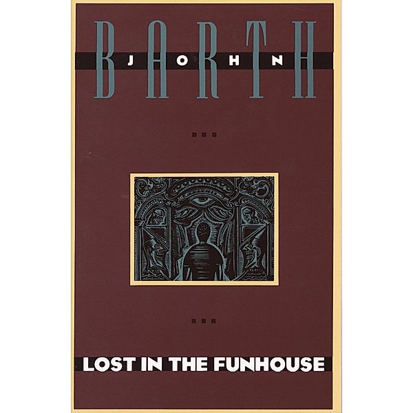 Lost in the Funhouse, John Barth