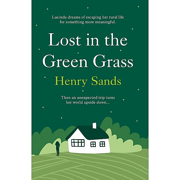 Lost in the Green Grass / Matador, Henry Sands