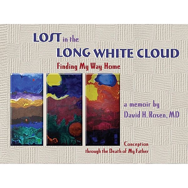 Lost in the Long White Cloud, David H. Rosen