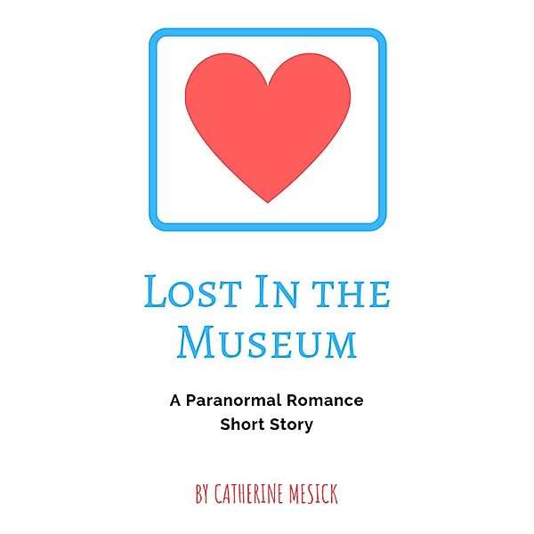 Lost in the Museum, Catherine Mesick
