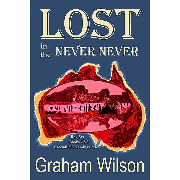 Lost in the Never Never, Graham Wilson