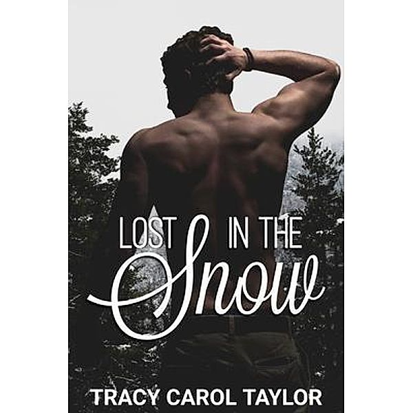 Lost in the Snow, Tracy Taylor