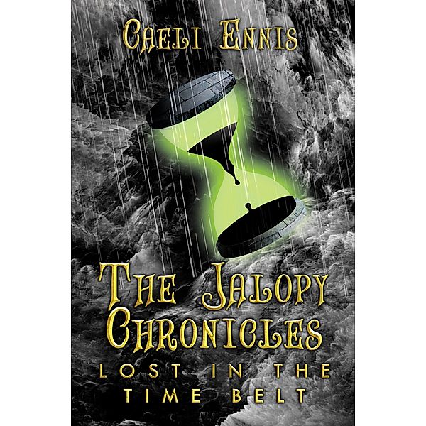 Lost in the Time Belt: The Jalopy Chronicles, Book 2, Caeli Ennis