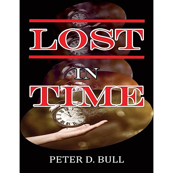 Lost In Time, Peter D. Bull