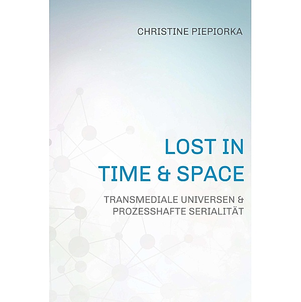 Lost in Time & Space, Christine Piepiorka