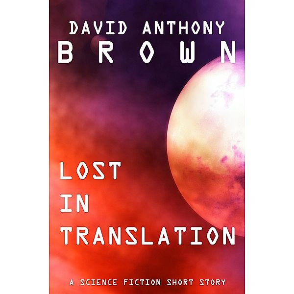 Lost in Translation, David Anthony Brown
