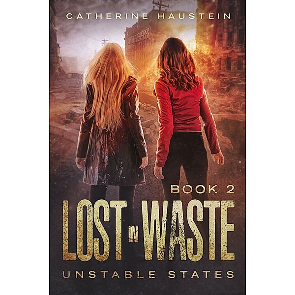 Lost in Waste (Unstable States, #2) / Unstable States, Catherine Haustein