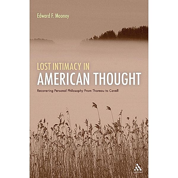 Lost Intimacy in American Thought, Edward F. Mooney