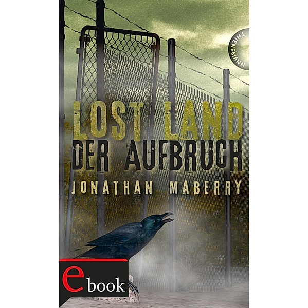 Lost Land 02. Der Aufbruch, Jonathan Maberry