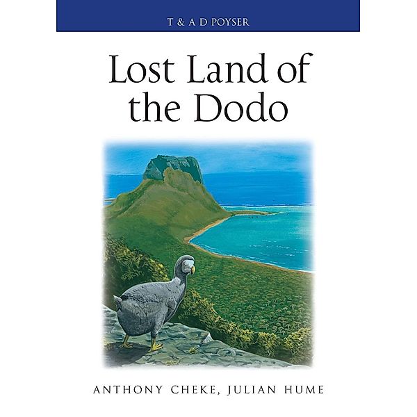 Lost Land of the Dodo, Anthony Cheke, Julian P. Hume