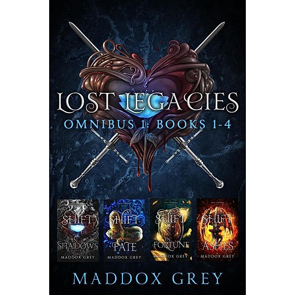 Lost Legacies Omnibus One (Lost Legacies Collection, #1) / Lost Legacies Collection, Maddox Grey