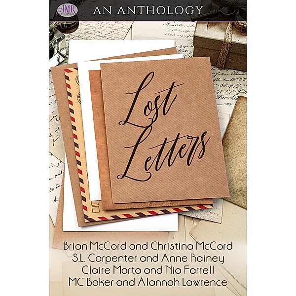 Lost Letters, Alannah Lawrence, Christina McCord, Brian McCord, Claire Marta, Mc Baker, Nia Farrell, Anne Rainey, S. L. Carpenter