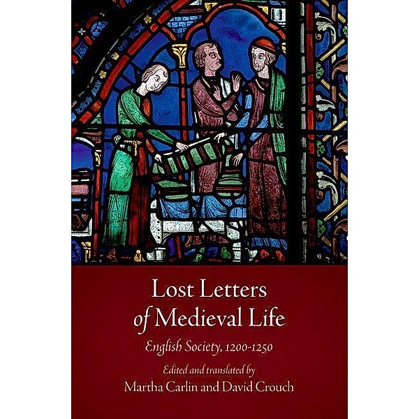 Lost Letters of Medieval Life / The Middle Ages Series