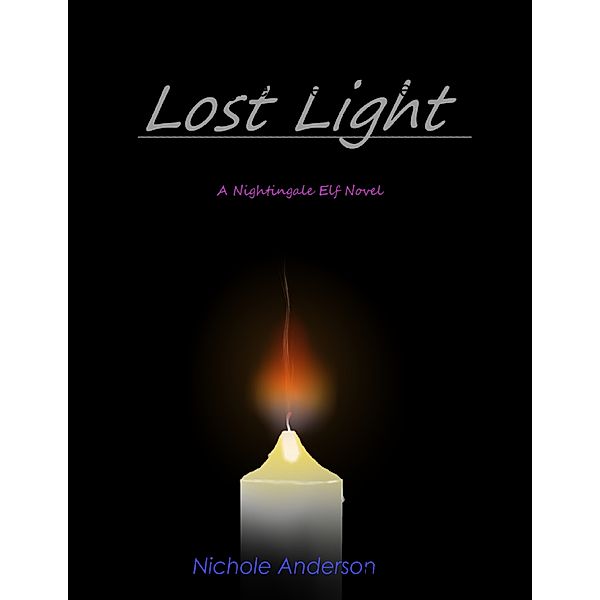 Lost Light: A Nightengale Elf Novel, Nichole Anderson