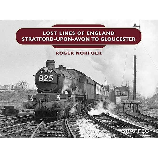 Lost Lines of England, Roger Norfolk