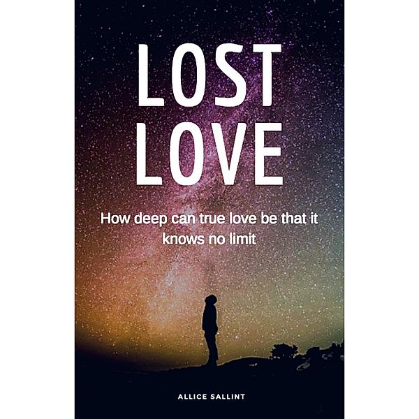 Lost Love, Allice Sallint