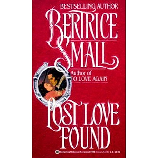 Lost Love Found / O'Malley Saga Bd.5, Bertrice Small