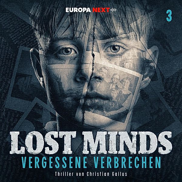 Lost Minds - 3 - Folge 3: Der Junge mit der Muschel, Christian Gailus