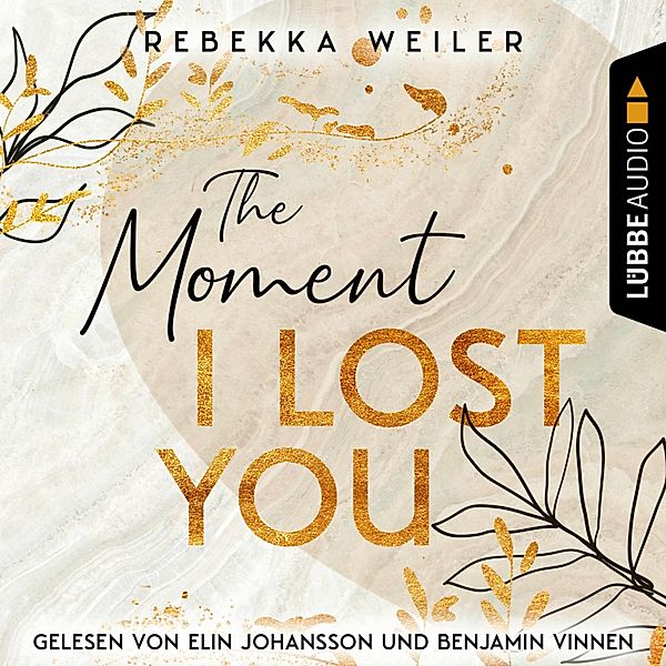 Lost Moments - 1 - The Moment I Lost You, Rebekka Weiler