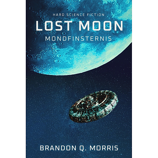 Lost Moon: Mondfinsternis, Brandon Q. Morris