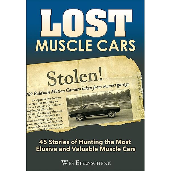 Lost Muscle Cars, Wes Eisenschenk