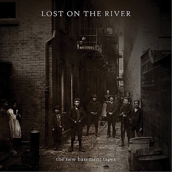 Lost On The River (Deluxe Edition), The New Basement Tapes