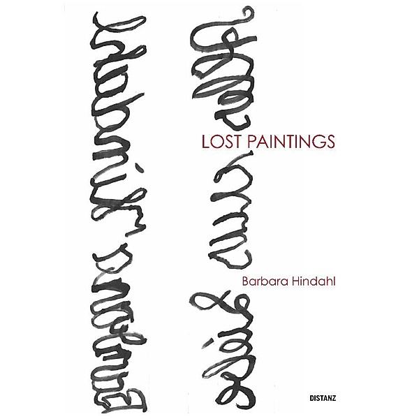 Lost Paintings, Barbara Hindahl