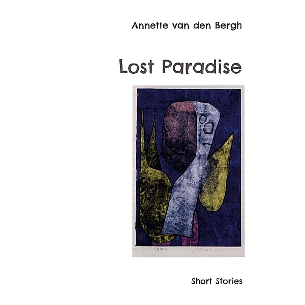 Lost Paradise, Annette van den Bergh