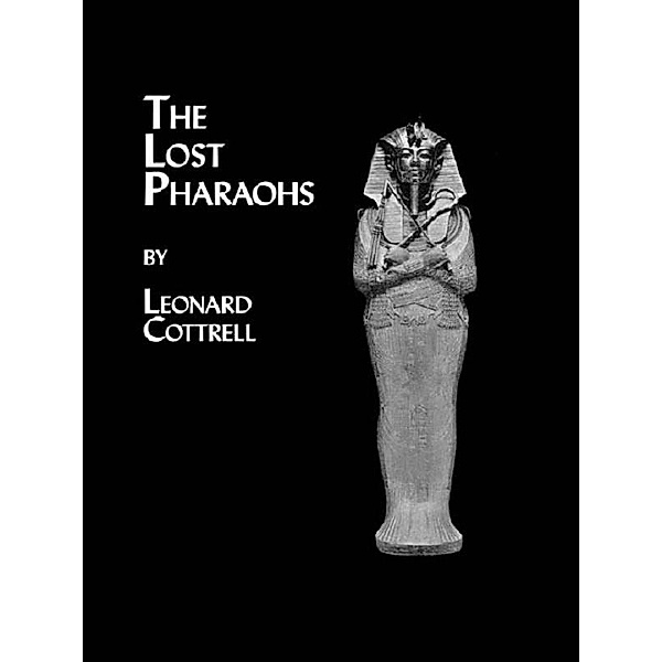 Lost Pharaohs, LEONARD COTTRELL