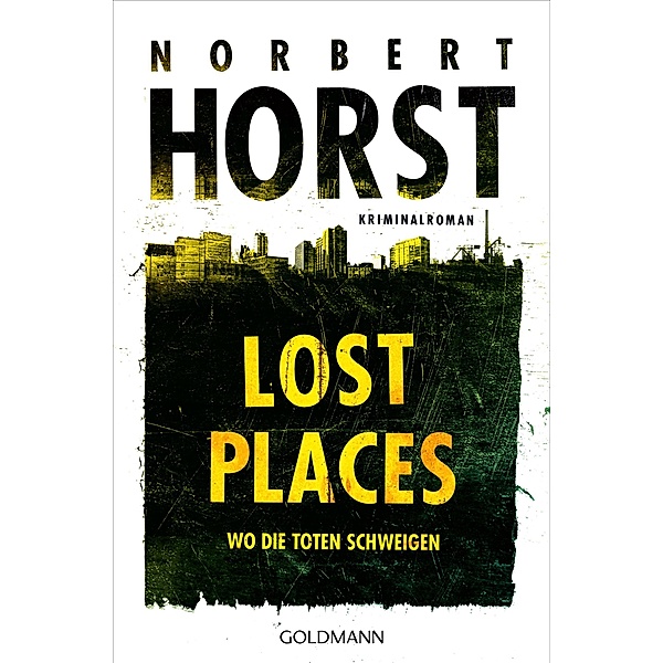 Lost Places, Norbert Horst