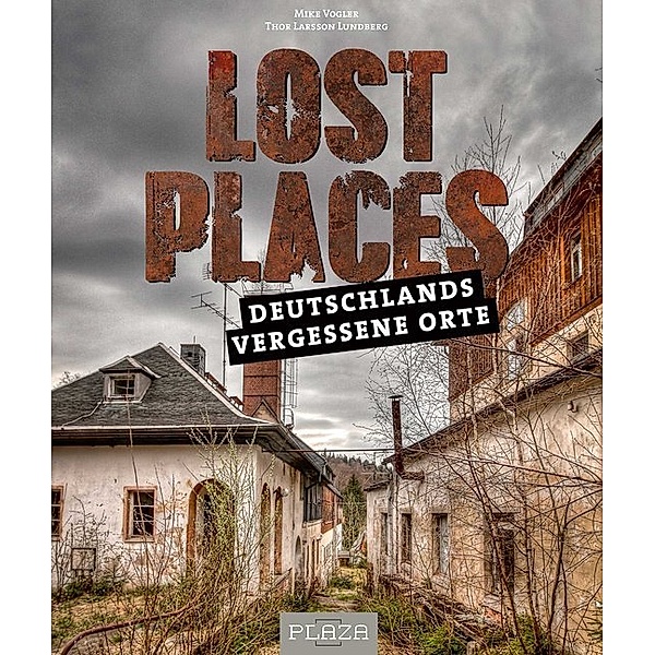 Lost Places, Mike Vogler