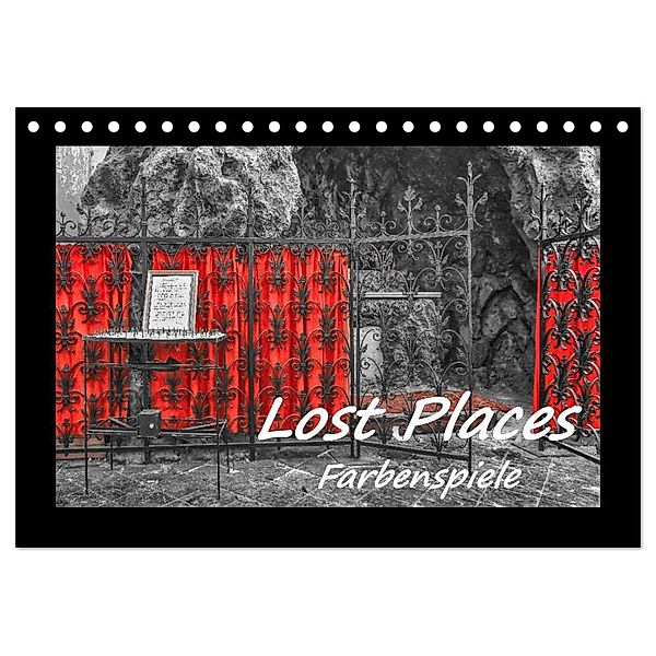 Lost Places - Farbenspiele (Tischkalender 2024 DIN A5 quer), CALVENDO Monatskalender, Bettina Hackstein
