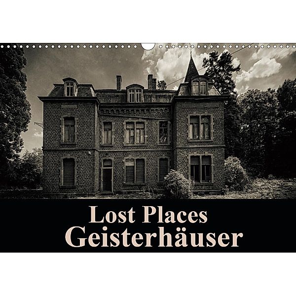 Lost Places Geisterhäuser (Wandkalender 2020 DIN A3 quer), Carina Buchspies