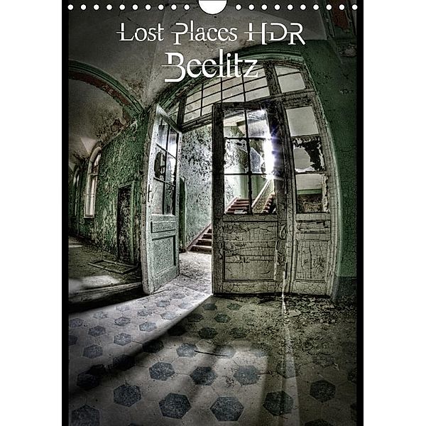 Lost Places HDR Beelitz (Wall Calendar 2017 DIN A4 Portrait), Stanislaw s Photography
