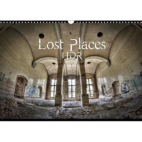 Lost Places HDR (Wall Calendar 2017 DIN A3 Landscape), Stanislaw s Photography