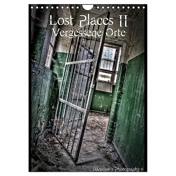 Lost Places II, Vergessene Orte (Wandkalender 2024 DIN A4 hoch), CALVENDO Monatskalender, Stanislaw´s Photography