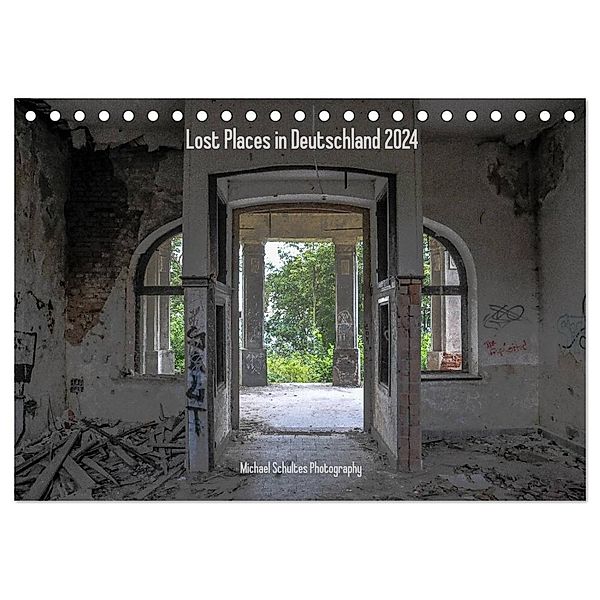 Lost Places in Deutschland 2024 (Tischkalender 2024 DIN A5 quer), CALVENDO Monatskalender, Michael Schultes