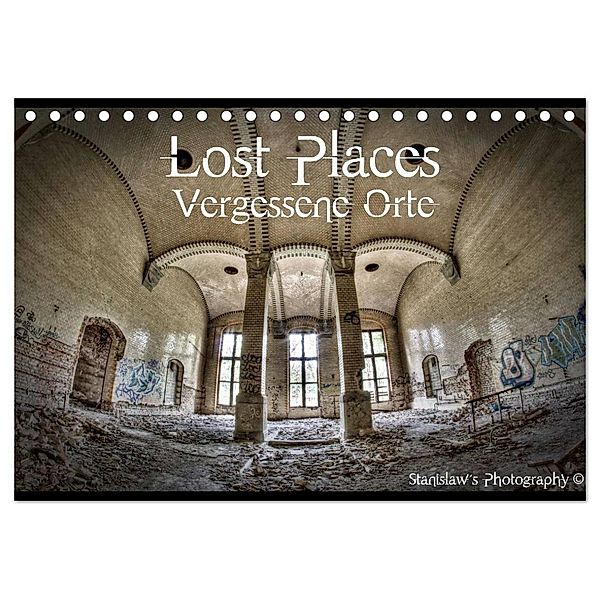 Lost Places, Vergessene Orte / AT-Version (Tischkalender 2024 DIN A5 quer), CALVENDO Monatskalender, Stanislaw´s Photography