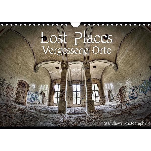 Lost Places, Vergessene Orte / AT-Version (Wandkalender 2020 DIN A4 quer), Stanislaw s Photography