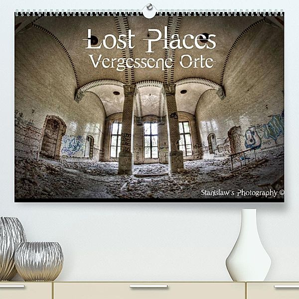 Lost Places, Vergessene Orte (Premium, hochwertiger DIN A2 Wandkalender 2023, Kunstdruck in Hochglanz), Stanislaw´s Photography