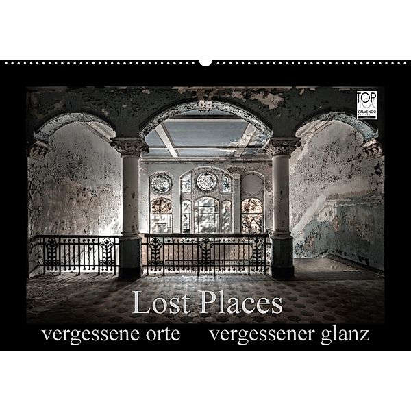 Lost Places - vergessene orte vergessener glanz (Wandkalender 2018 DIN A2 quer), Oliver Jerneizig
