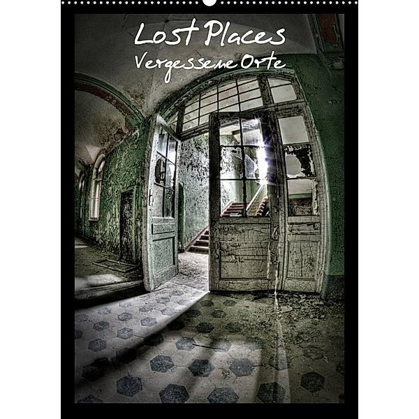 Lost Places Vergessene Orte (Wandkalender 2023 DIN A2 hoch), Stanislaw´s Photography