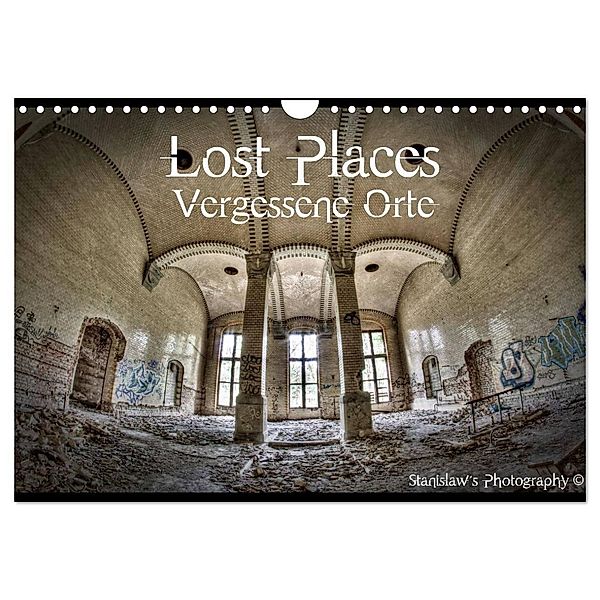 Lost Places, Vergessene Orte (Wandkalender 2024 DIN A4 quer), CALVENDO Monatskalender, Stanislaw´s Photography