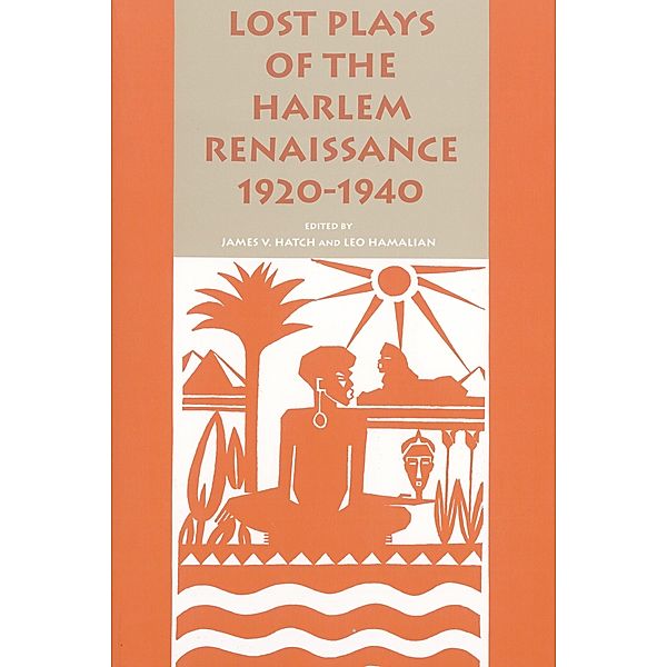 Lost Plays of the Harlem Renaissance, 1920-1940, James V. Hatch