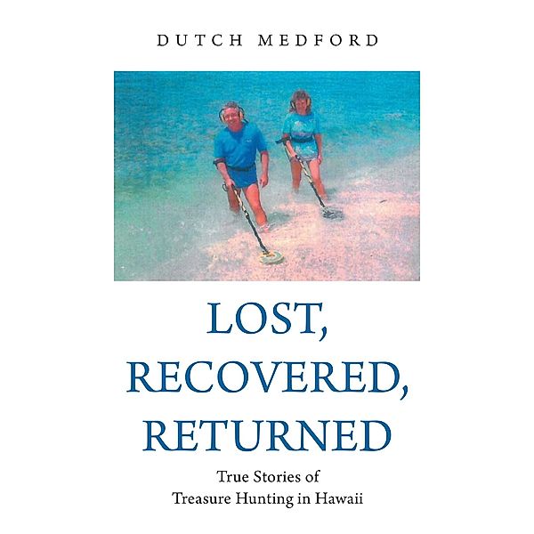 Lost, Recovered, Returned, Dutch Medford